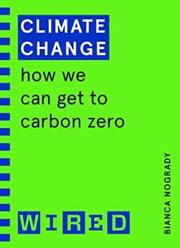 portada Climate Change (Wired Guides): How we can get to Carbon Zero 