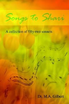 portada songs to shari: a collection of fifty-two sonnets (en Inglés)