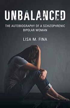portada Unbalanced: The Autobiography of a Schizophrenic Bipolar Woman (in English)