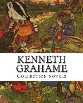 portada Kenneth Grahame, Collection novels (en Inglés)