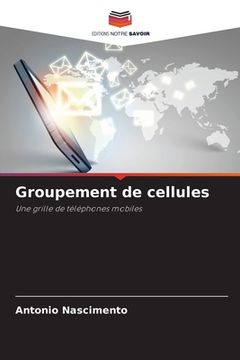 portada Groupement de cellules (en Francés)