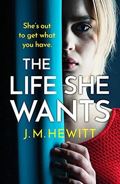 portada The Life she Wants: A Totally Unputdownable Psychological Thriller (en Inglés)