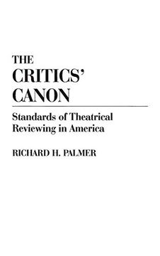 portada The Critics' Canon: Standards of Theatrical Reviewing in America 
