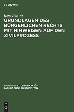 portada Grundlagen des bã Â¼Rgerlichen Rechts mit Hinweisen auf den Zivilprozeã â (Privatrecht. Lehrbuch fã â¼r Fachhochschulstudenten) (German Edition) [Hardcover ] (in German)
