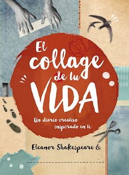 portada El Collage de tu Vida: Un Diario Creativo Inspirado en ti.