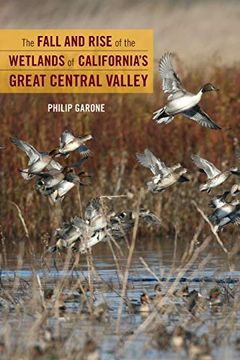 portada The Fall and Rise of the Wetlands of California's Great Central Valley 
