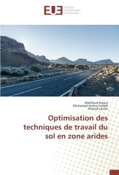 portada Optimisation des techniques de travail du sol en zone arides (French Edition)