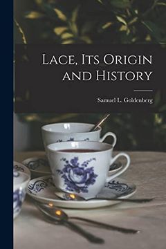 portada Lace, its Origin and History (en Inglés)