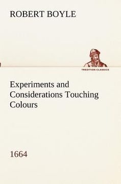 portada experiments and considerations touching colours (1664) (en Inglés)