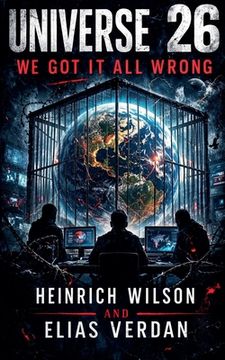portada Universe 26: We got it all Wrong (en Inglés)