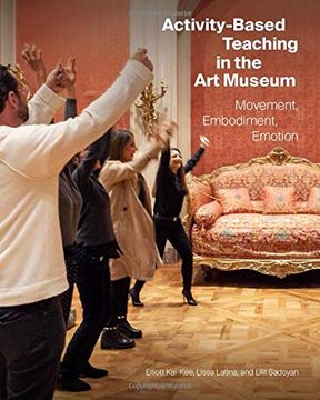 portada Activity-Based Teaching in the Art Museum: Movement, Embodiment, Emotion (in English)