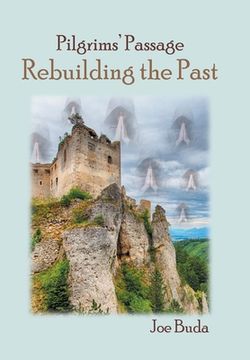 portada Pilgrims' Passage: Rebuilding the Past (in English)
