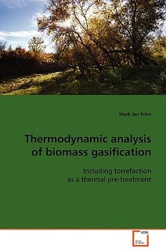 portada thermodynamic analysis of biomass gasification