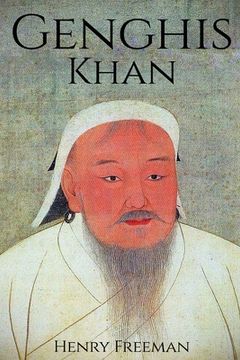 portada Genghis Khan: A Life From Beginning to End (en Inglés)