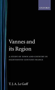 portada Vannes and its Region: A Study of Town and Country in Eighteenth-Century France 