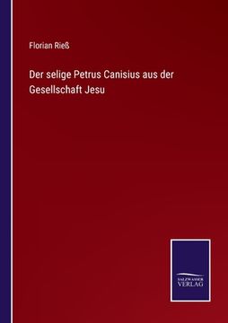 portada Der selige Petrus Canisius aus der Gesellschaft Jesu (in German)