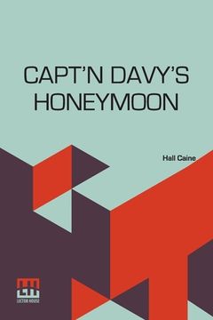 portada Capt'N Davy's Honeymoon: A Manx Yarn (in English)