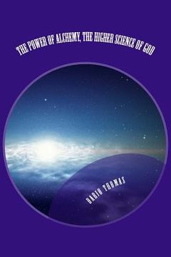 portada The Power of Alchemy, The Higher Science of God