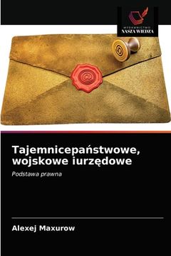 portada Tajemnicepaństwowe, wojskowe iurzędowe (en Polaco)