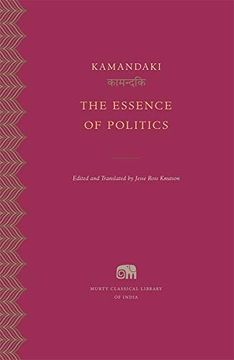 portada The Essence of Politics: 28 (Murty Classical Library of India) (en Inglés)