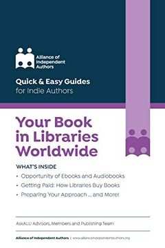 portada Your Book in Libraries Worldwide: Quick & Easy Guides for Indie Authors (en Inglés)