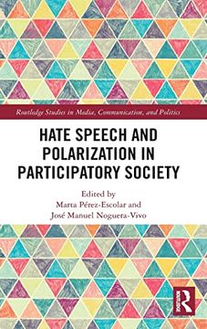 portada Hate Speech and Polarization in Participatory Society (Routledge Studies in Media, Communication, and Politics) 