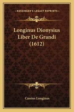 portada Longinus Dionysius Liber De Grandi (1612) (en Latin)