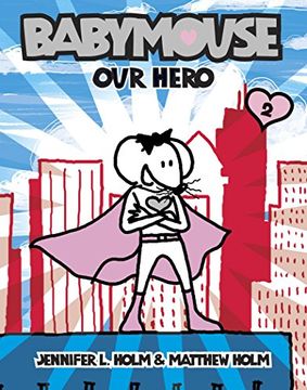 portada Babymouse #2: Our Hero (in English)