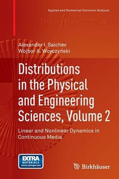 portada Distributions in the Physical and Engineering Sciences, Volume 2: Linear and Nonlinear Dynamics in Continuous Media (en Inglés)