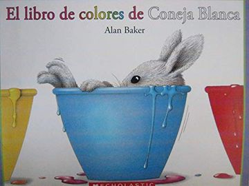 portada El Libro de Colores de Coneja Blanca [Scholastic en Espanol big Book] (in Spanish)