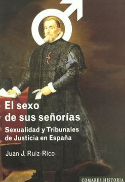 portada El Sexo de sus Señorías: Sexualidad y Tribunales de Justicia en España