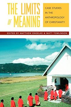 portada The Limits of Meaning: Case Studies in the Anthropology of Christianity 