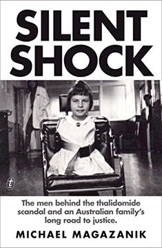 portada Silent Shock: The men Behind the Thalidomide Scandal and an Australian Family's Long Road to Justice (en Inglés)