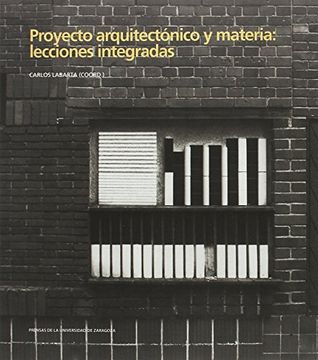 portada Proyecto arquitectónico y materia: lecciones integradas (Arquitectura)