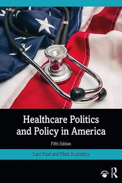 portada Healthcare Politics and Policy in America (en Inglés)