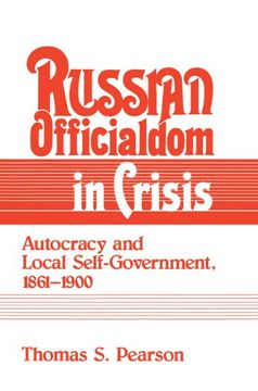 portada Russian Officialdom in Crisis: Autocracy and Local Self-Government, 1861 1900 (in English)
