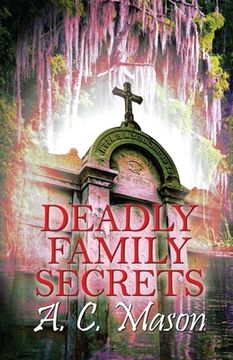 portada Deadly Family Secrets (en Inglés)