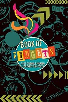 portada Book of Fidgets: A Jot & Doodle Journal for Christian Youth (en Inglés)