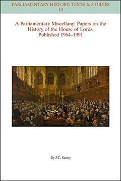 portada A Parliamentary Miscellany: Papers on the History of the House of Lords, Published 1964 - 1991 (in English)