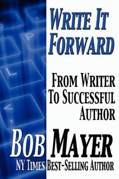 portada write it foward: from writer to successful author (en Inglés)