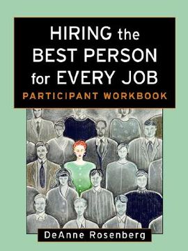 portada hiring the best person for every job: participant workbook (en Inglés)