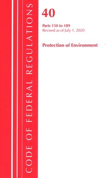 portada Code of Federal Regulations, Title 40 Protection of the Environment 150-189, Revised as of July 1, 2020 (en Inglés)
