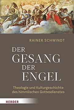 portada Der Gesang Der Engel: Theologie Und Kulturgeschichte Des Himmlischen Gottesdienstes (en Alemán)