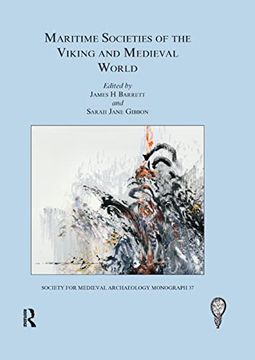 portada Maritime Societies of the Viking and Medieval World (The Society for Medieval Archaeology Monographs) (en Inglés)