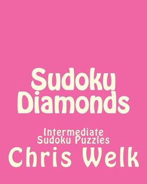 portada Sudoku Diamonds: Intermediate Sudoku Puzzles (en Inglés)