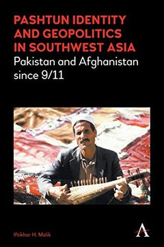 portada Pashtun Identity and Geopolitics in Southwest Asia: Pakistan and Afghanistan Since 9 (en Inglés)