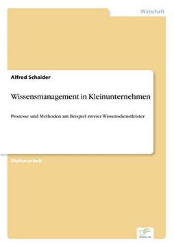 portada Wissensmanagement in Kleinunternehmen: Prozesse und Methoden am Beispiel zweier Wissensdienstleister (German Edition)