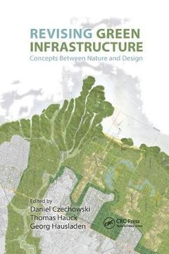 portada Revising Green Infrastructure: Concepts Between Nature and Design (en Inglés)