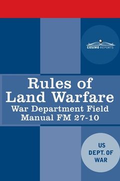 portada Rules of Land Warfare: War Department Field Manual FM 27-10 (in English)