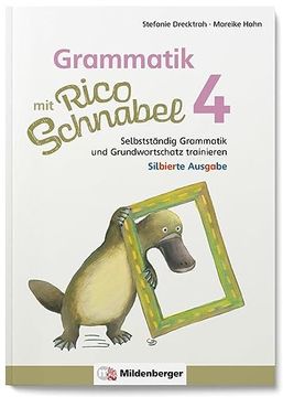 portada Grammatik mit Rico Schnabel, Klasse 4 - Silbierte Ausgabe (en Alemán)